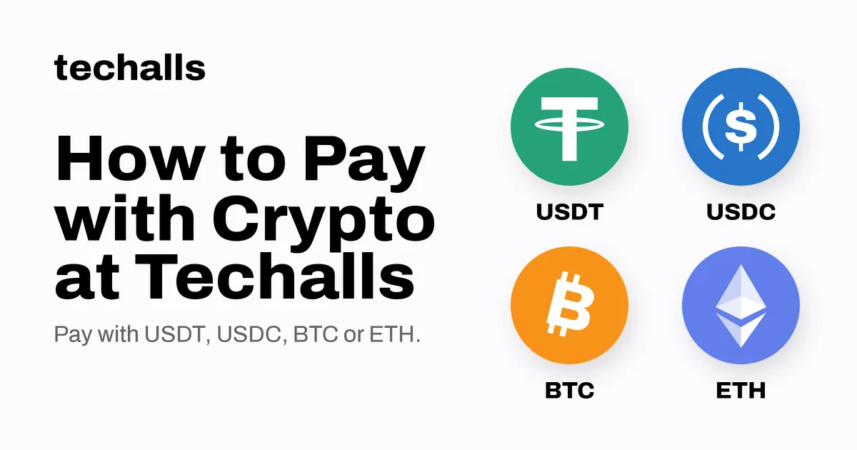 How to Pay with Crypto at Techalls, with USDT, USDC, BTC and ETH coins
